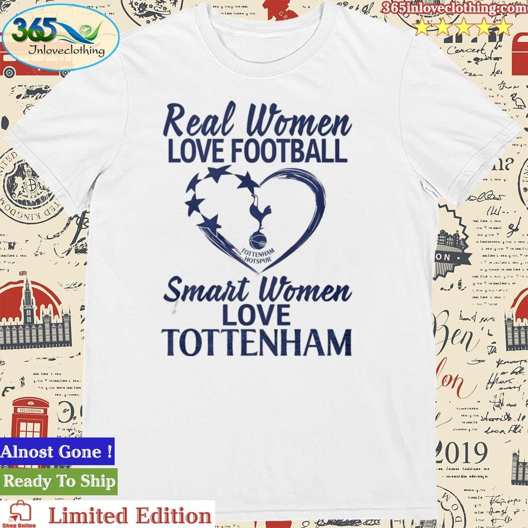 Official real Women Love Football Smart Women Love Tottenham T-Shirt