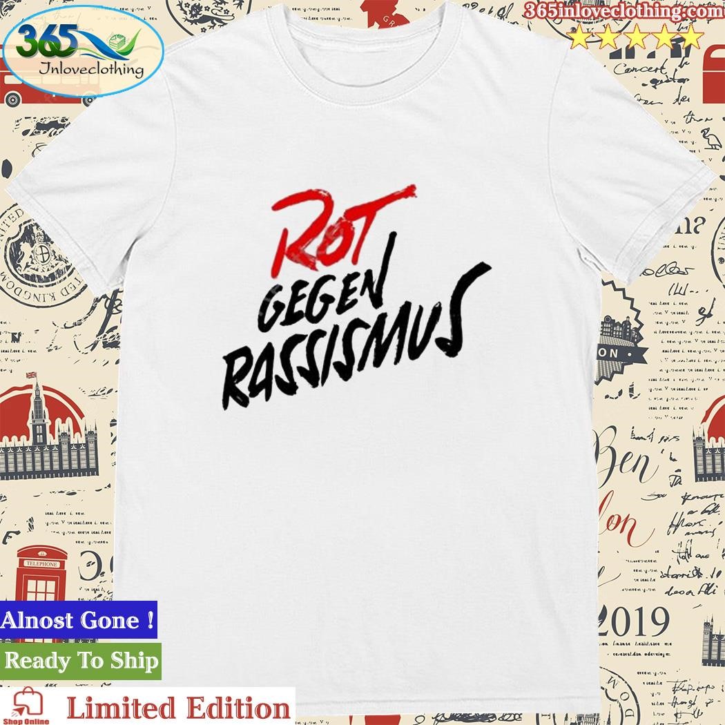 Official rot Gegen Rassismus Tee Shirt