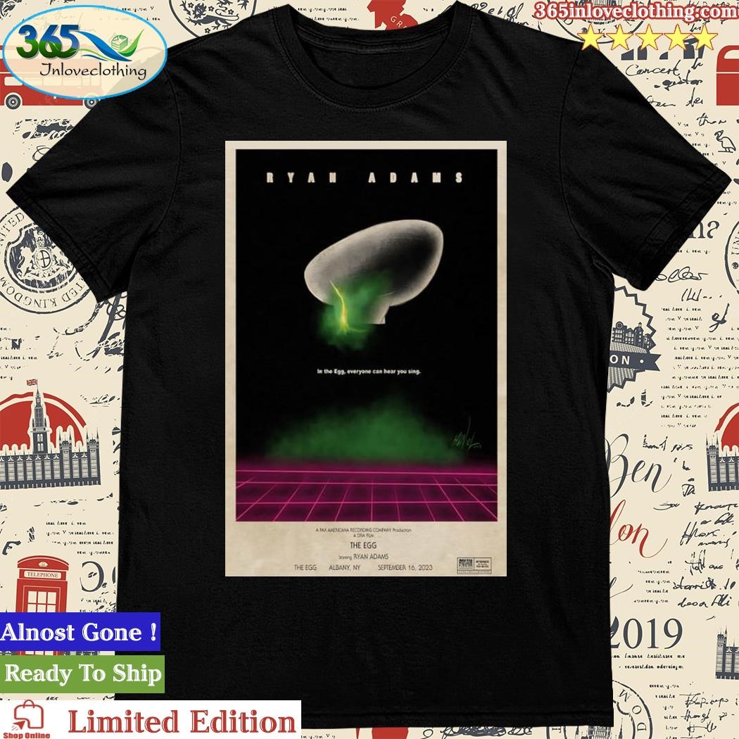 Official ryan Adams September 16, 2023 The Egg Albany, NY Tour Poster Shirt