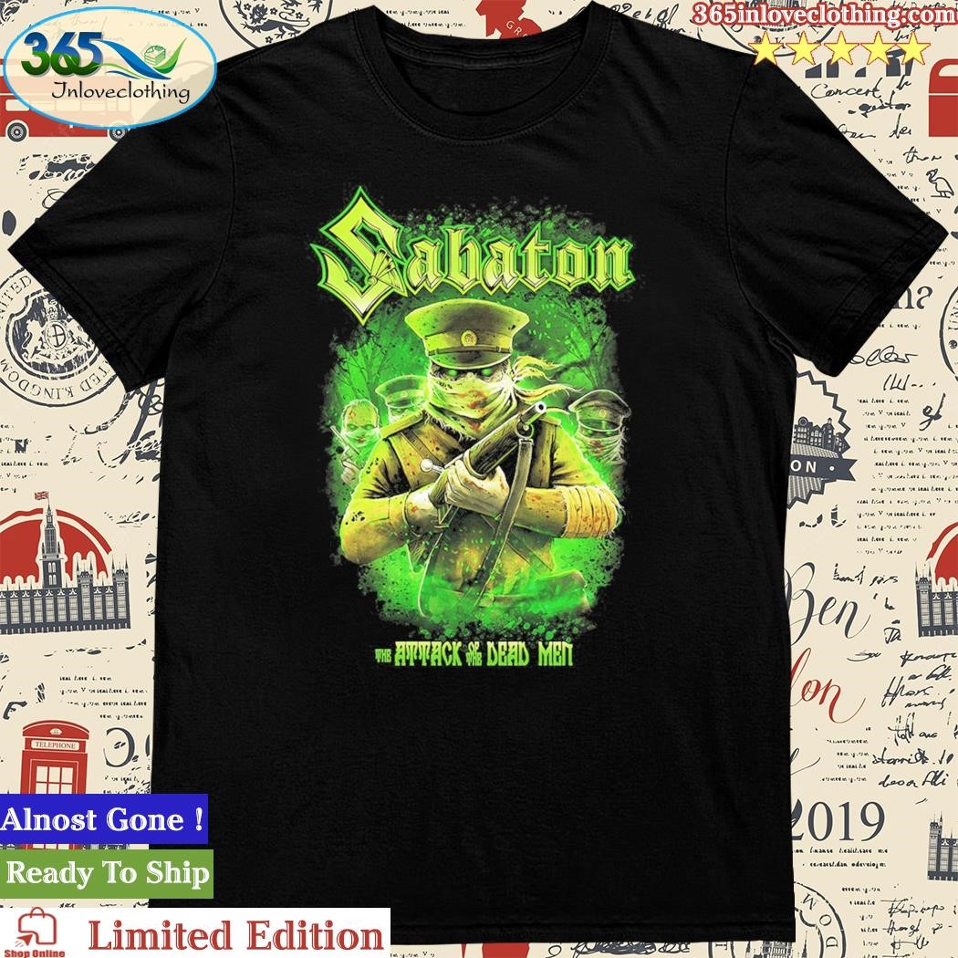 Official sabaton Attack Of The Dead Men Shirts