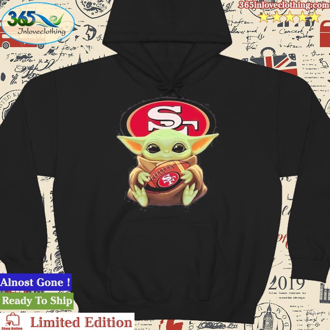 Official san Francisco 49ers Baby Yoda Shirt, hoodie, sweater