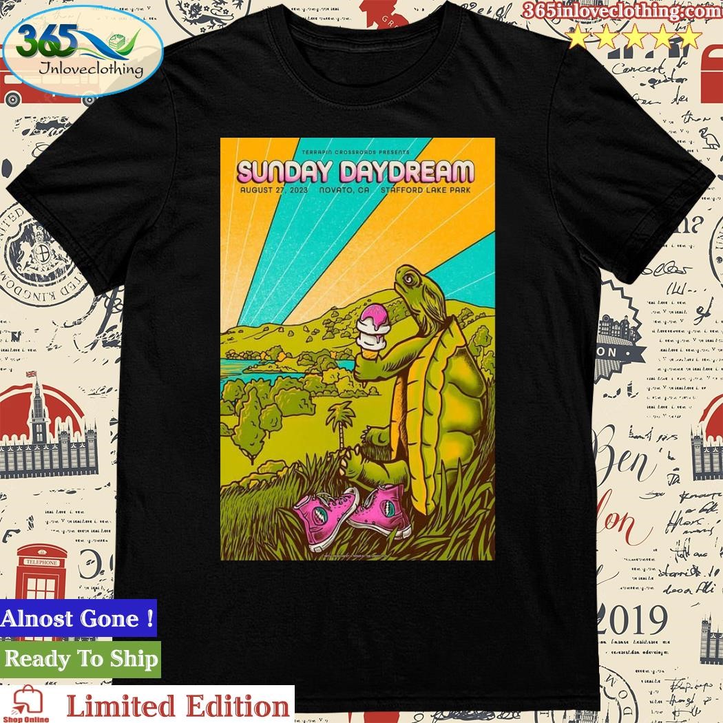 Official sunday Daydream Aug 27, 2023 Novato CA Poster Shirt