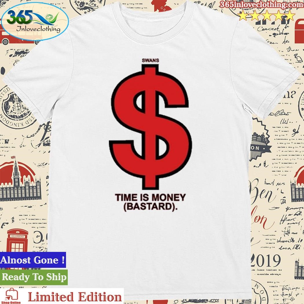 Official telosarchive Swans Time Is Money Bastard Shirt