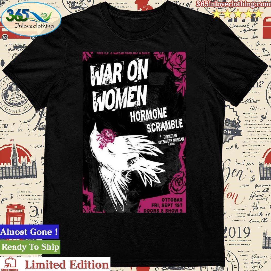 Official war On Women Band Hormone Scramble Ottobar Doord 8 Show 9 Semtember Tour 2023 Poster Shirt