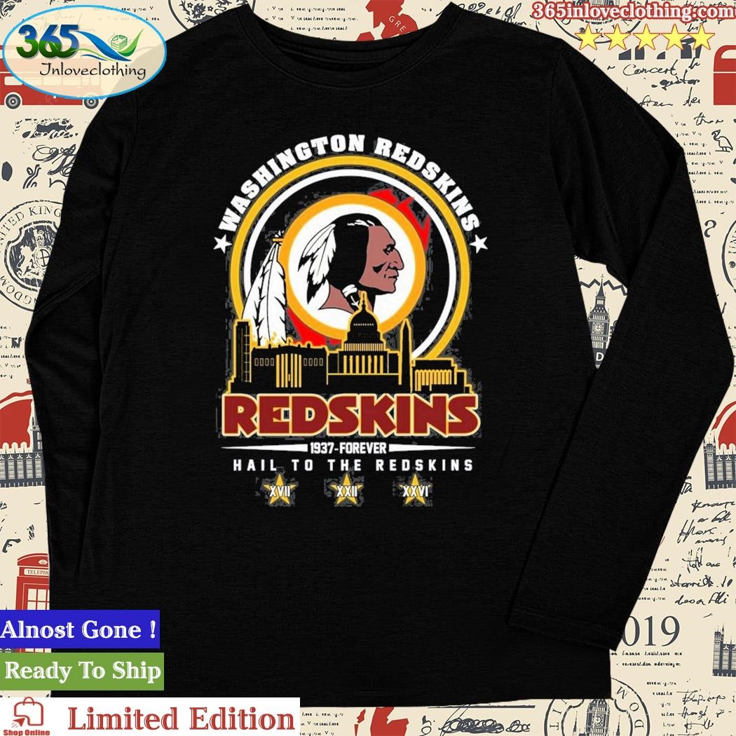 1937 Forever Washington Redskins Hail To The Redskins T-Shirt