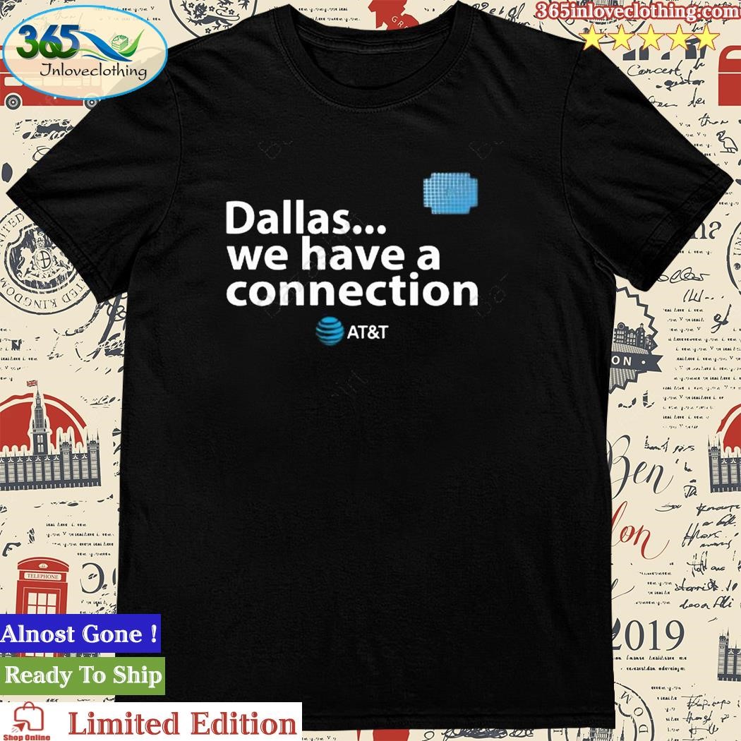 Official will Townsend Dallas We Have A Connection Shirt