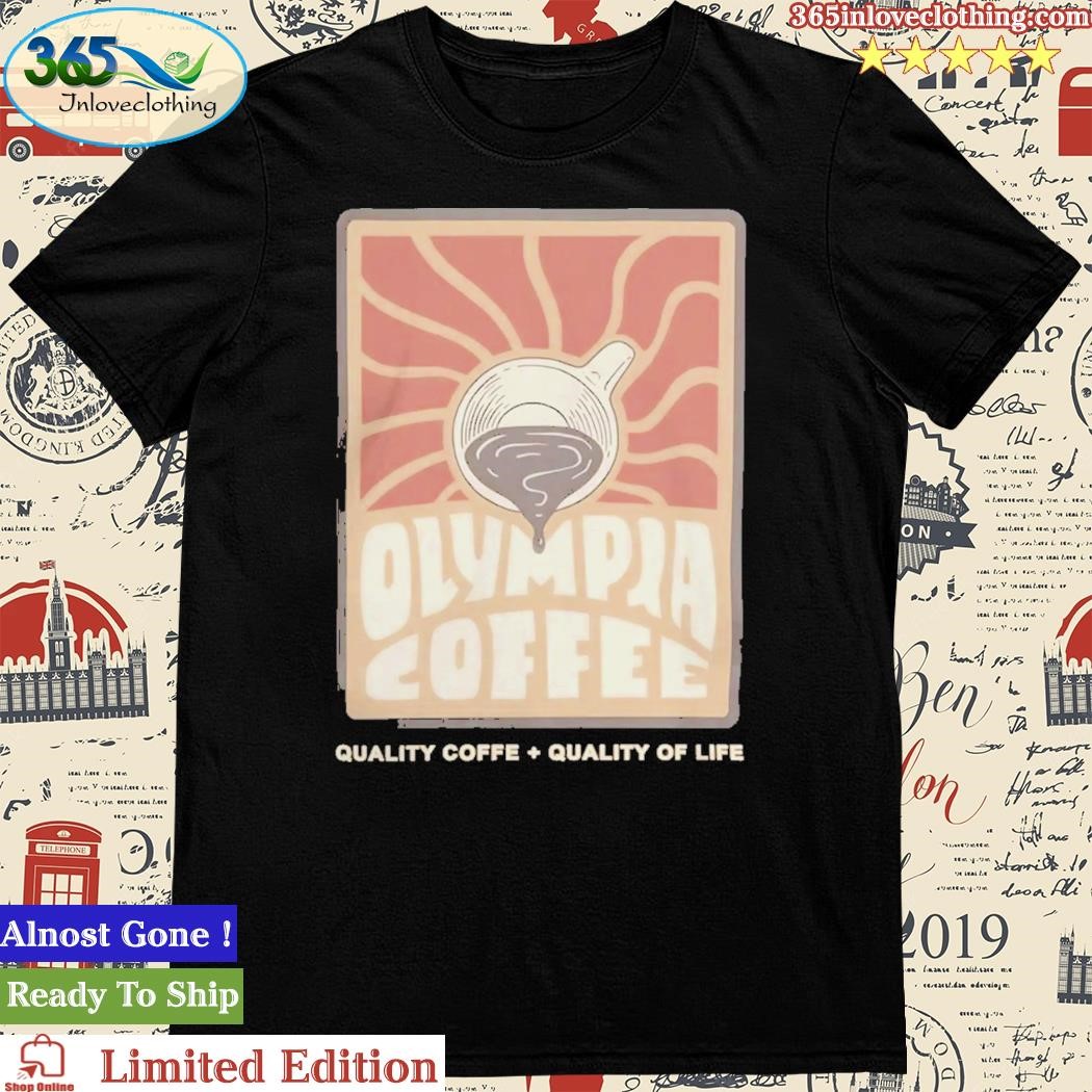 Olympia Coffee Sun In My Cup Shirt
