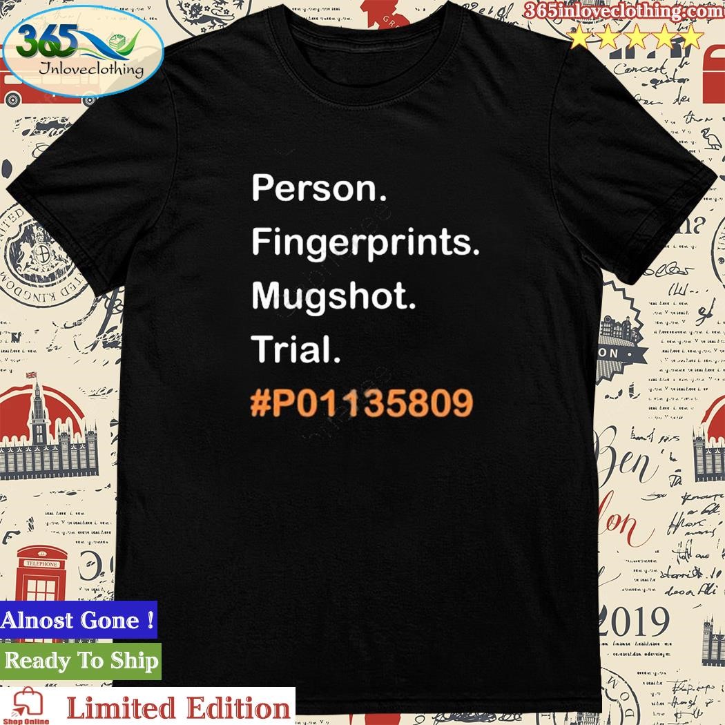 Person Fingerprints Mugshot Trial #P01135809 Shirt