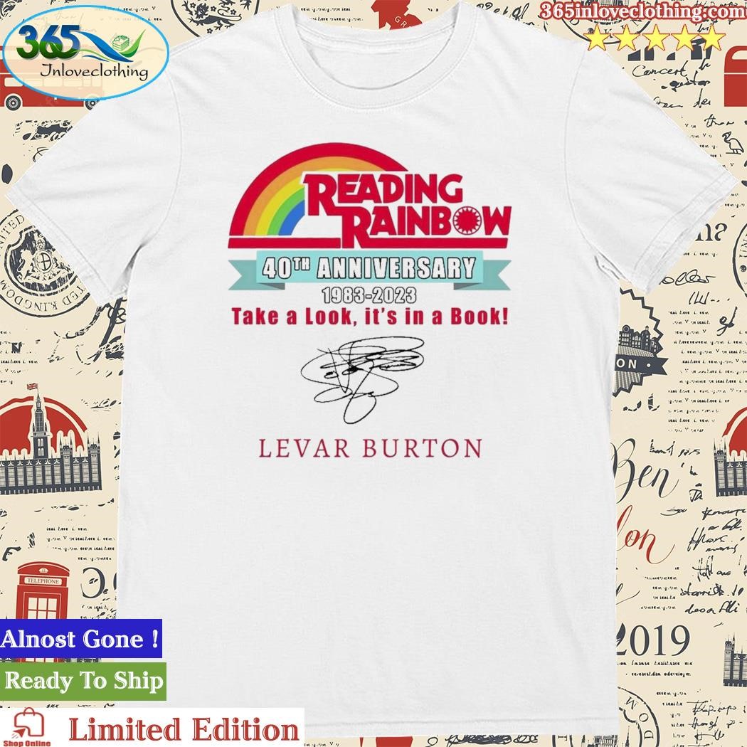 Reading Rainbow 40Th Anniversary 1983 – 2023 Take A Look It’s In A Book Levar Burton T-Shirt