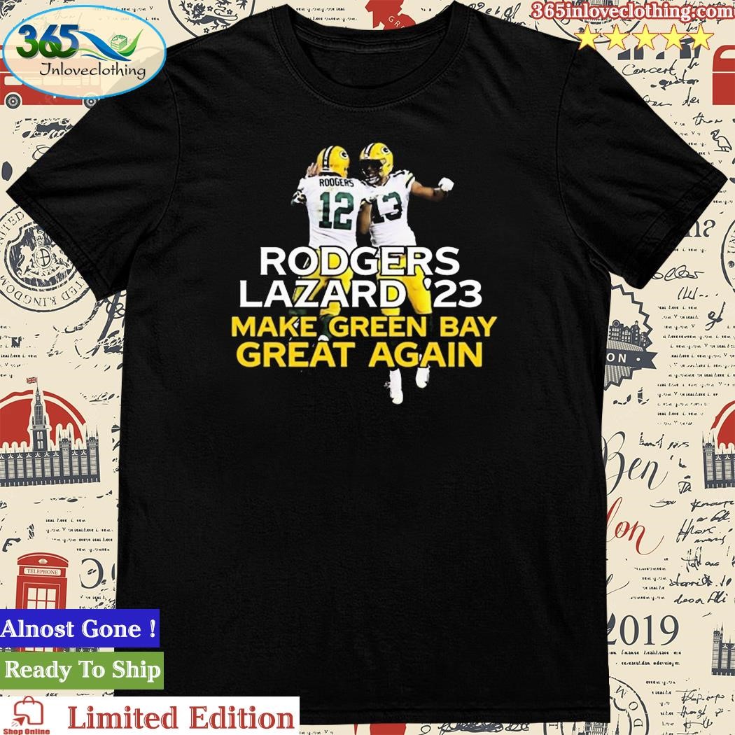 Rodgers Lazard 23 Make Green Bay Packers Great Again T-Shirt