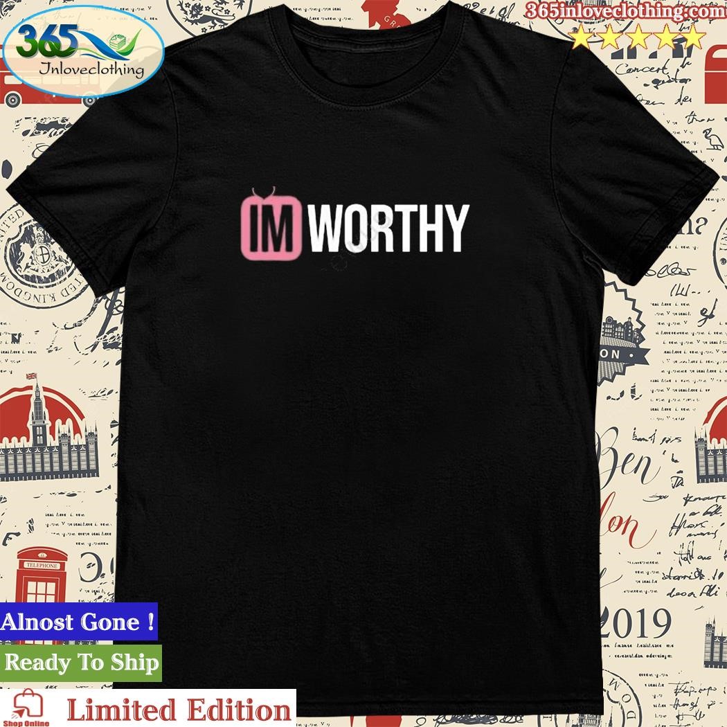 Shanna Moakler Im Worthy Shirt