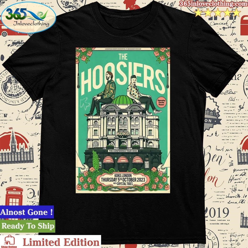 The Hoosiers The Confidenve Tour 2023 Koko, London Poster Shirt