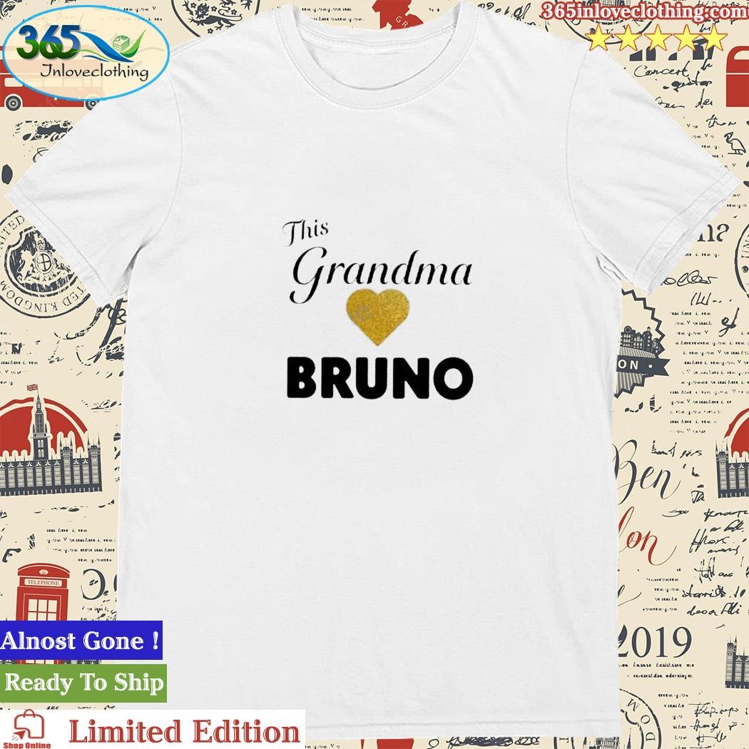 This Grandma Love Bruno Shirt