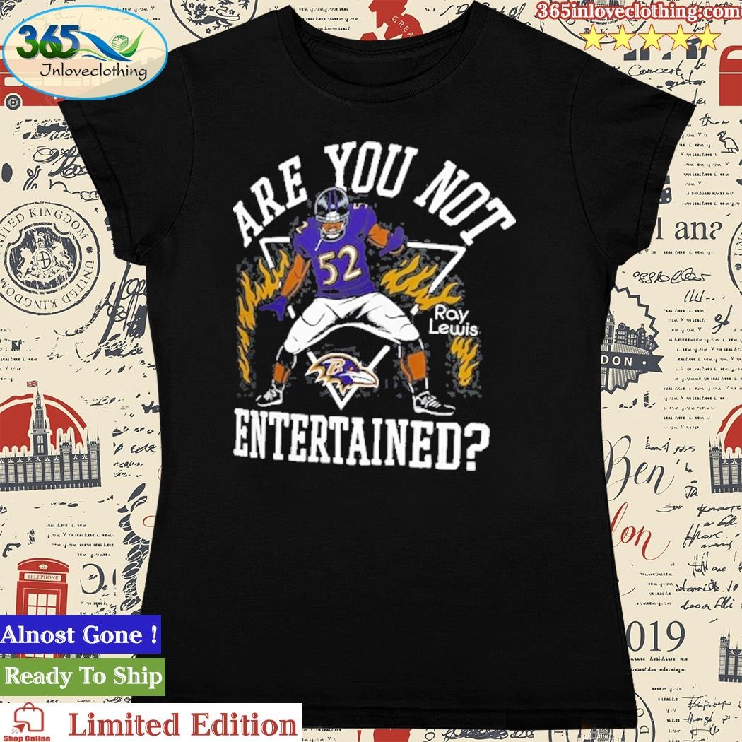 Baltimore Ravens Ray Lewis Are You Not Entertained Shirt - Limotees