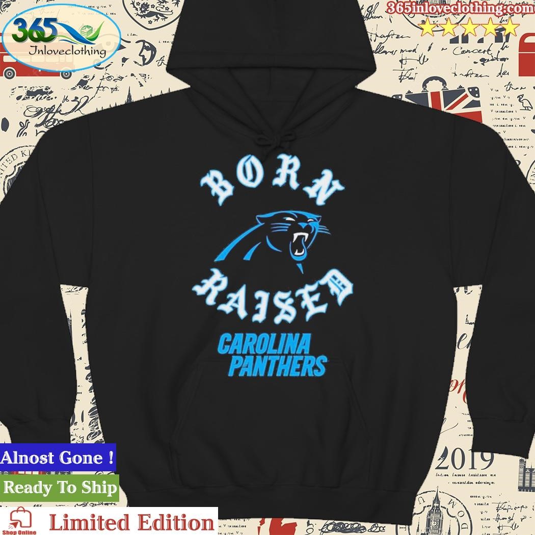 Carolina Panthers Born X Raised Unisex T-Shirt, hoodie, sweater, long  sleeve and tank top