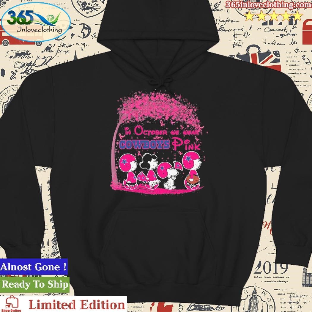 Dallas Cowboys October We Wear Pink Snoopy Peanuts Shirt, hoodie,  longsleeve, sweatshirt, v-neck tee