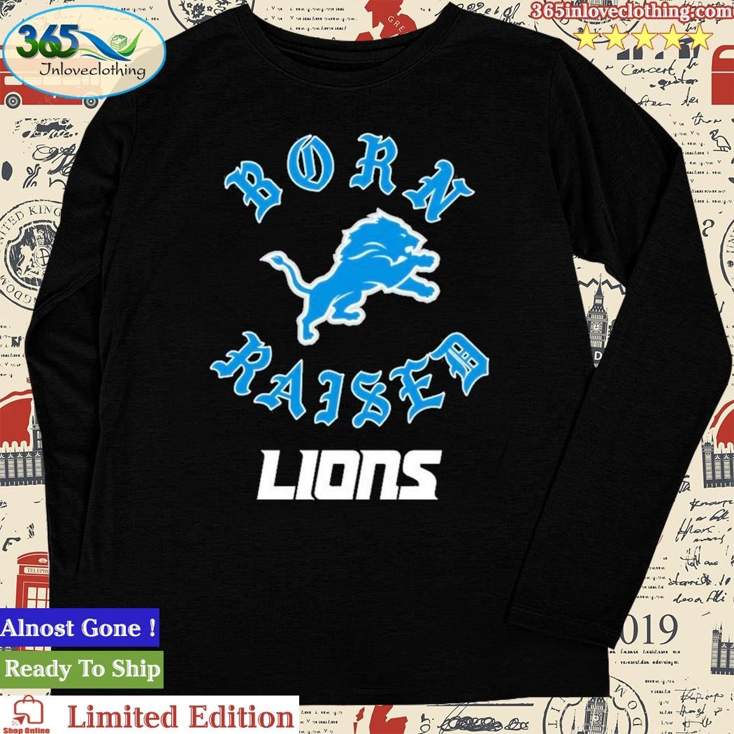 Official Born x raised Detroit Lions on the turf one pride shirt