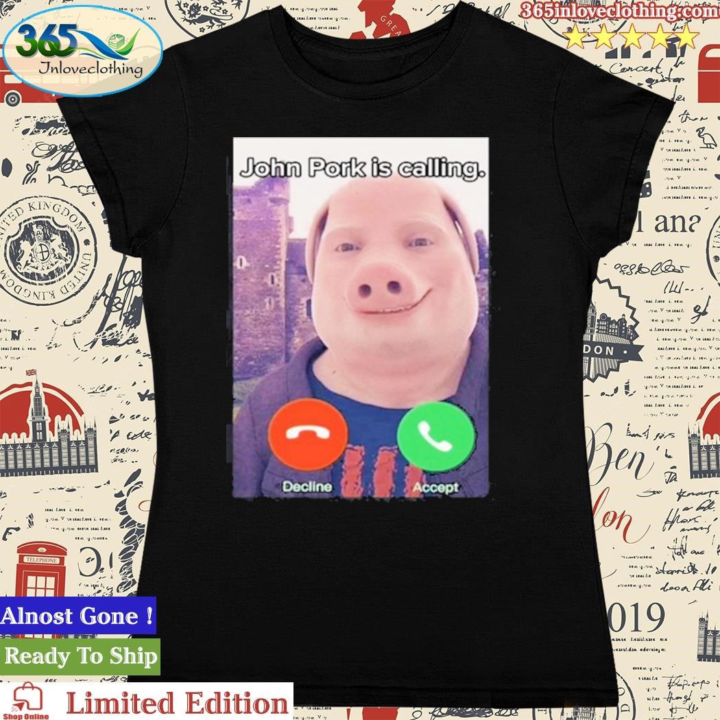  John Pork Is Calling Shirt Sweatshirt : Clothing, Shoes &  Jewelry