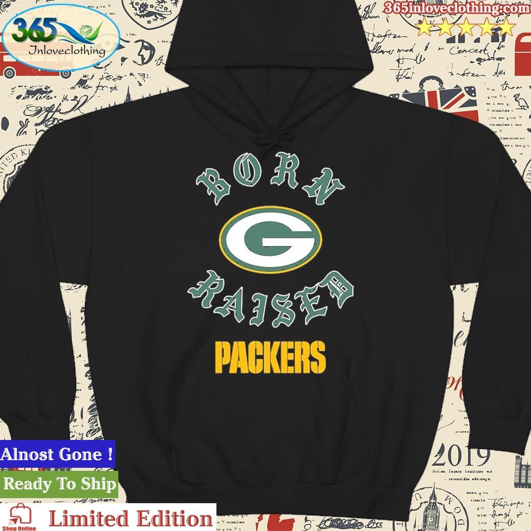 Nfl Shop Official Green Bay Packers Born X Raised Sweatshirt Hoodie