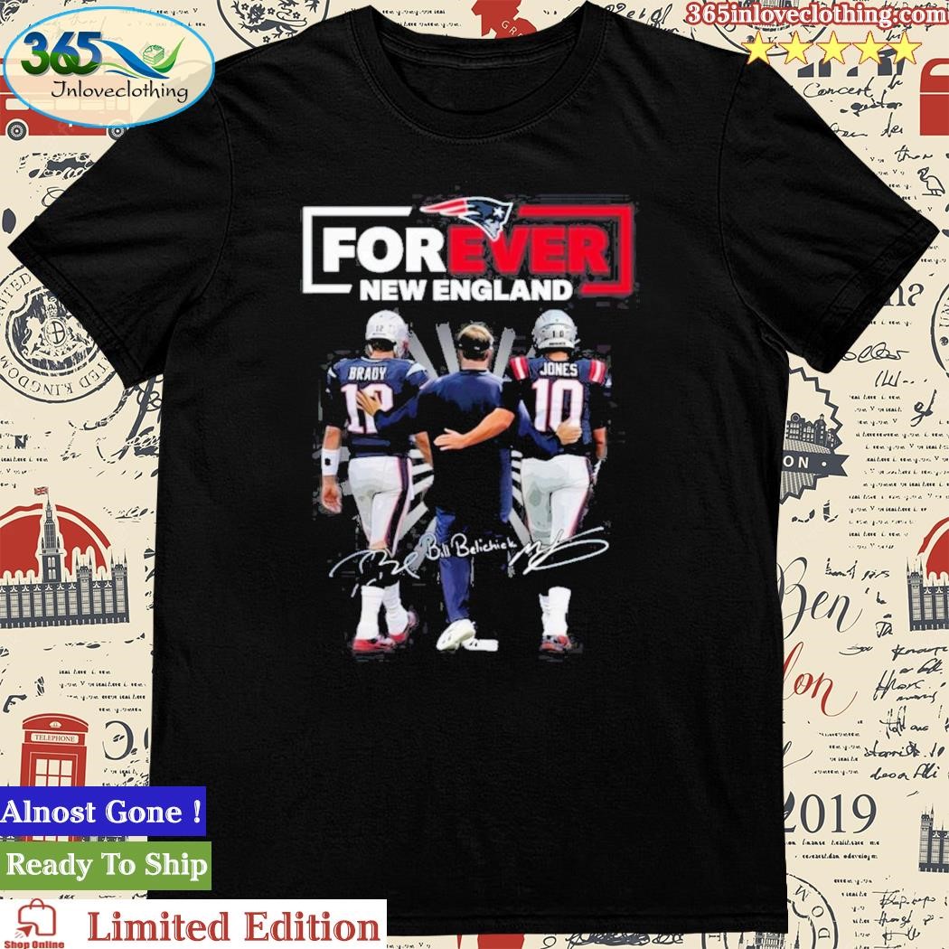 New England Patriots Forever Tom Brady Mac Jones Signatures shirt, hoodie,  longsleeve, sweatshirt, v-neck tee