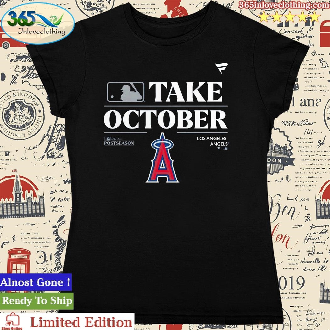 Los Angeles Angels Take October Playoffs Postseason 2023 Shirt