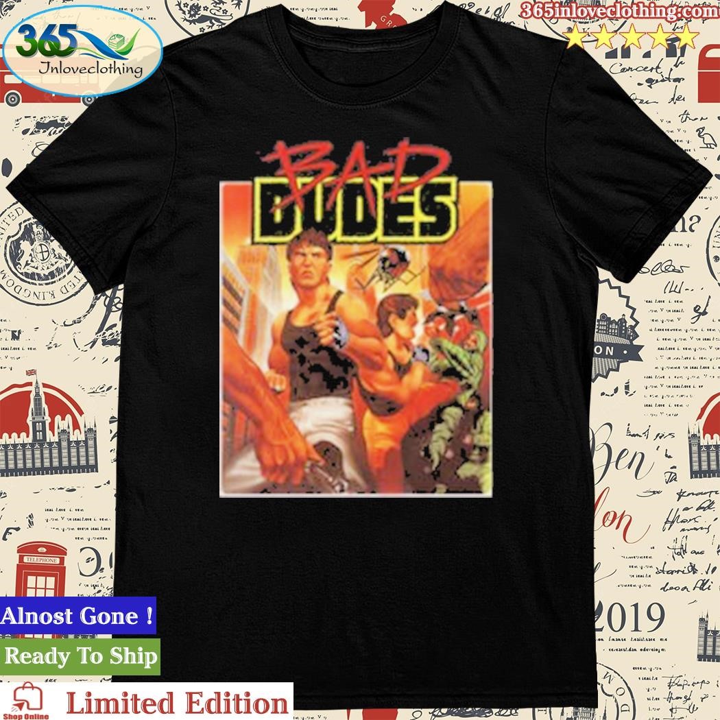 Official bad Dudes NES Game T-Shirt