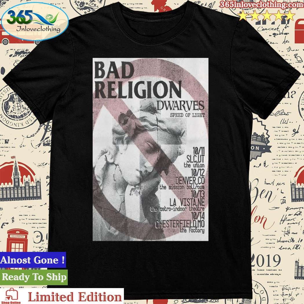 Official bad Religion The Dwarves, Speed Of Light 11 Oct 2023 Slcut The Union Poster Shirt