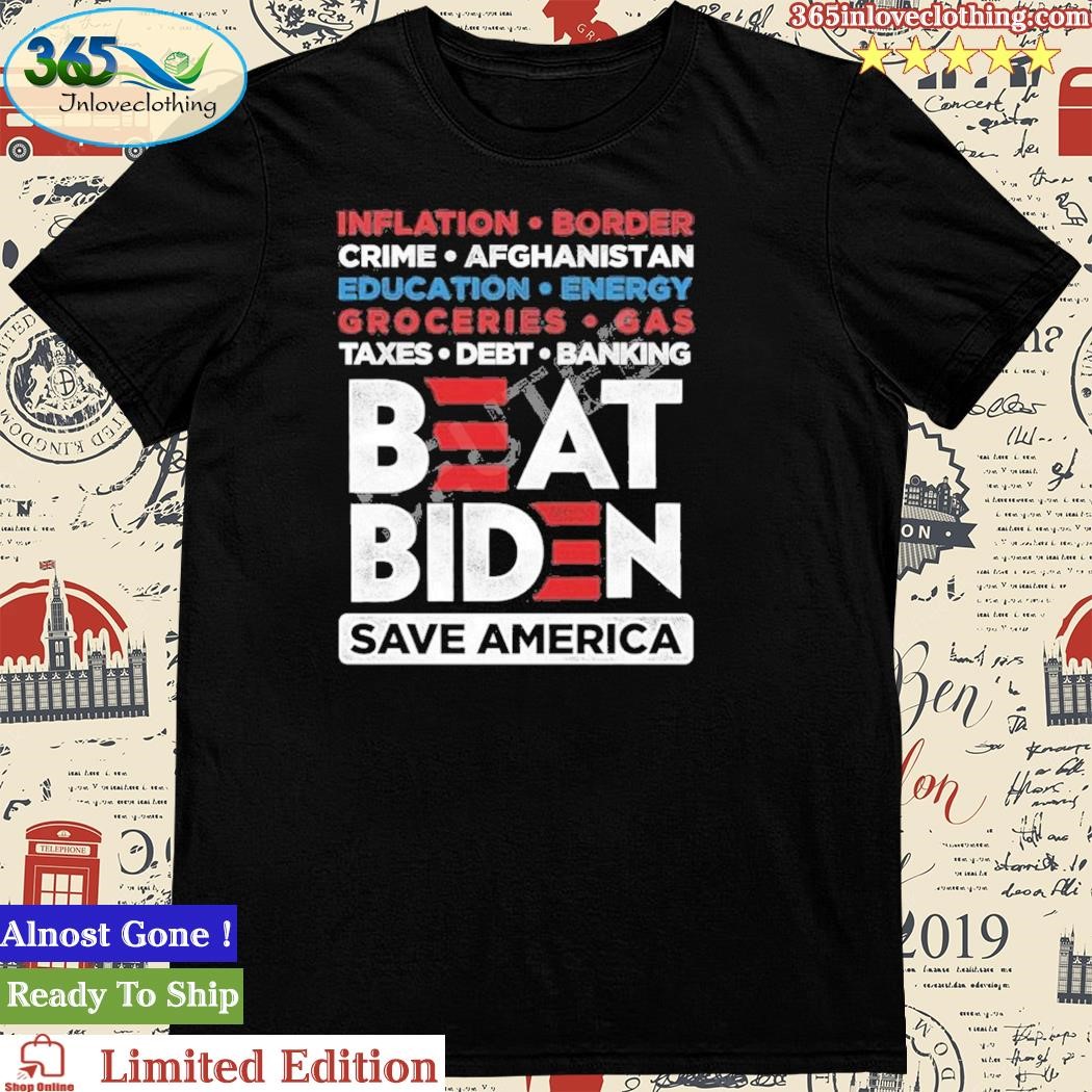 Official beat Biden Save America Shirt