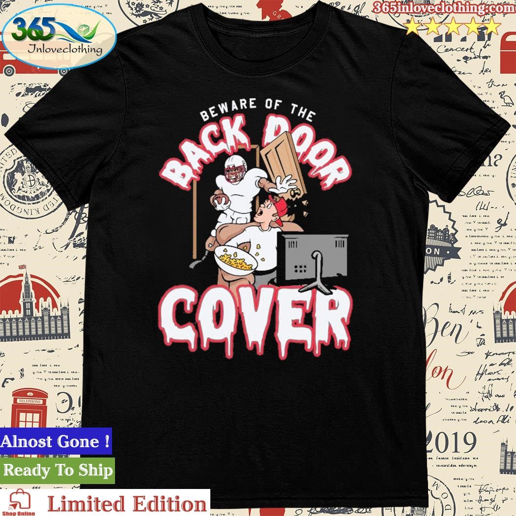 Official beware Of The Back Door Cover T-Shirt