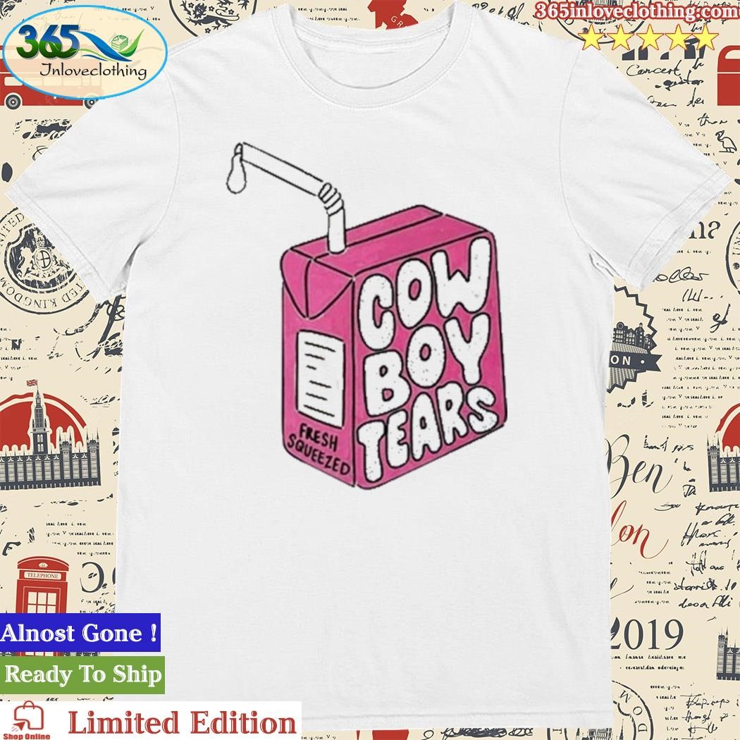 Official cowboy Tears Fresh Squeezed T-Shirt