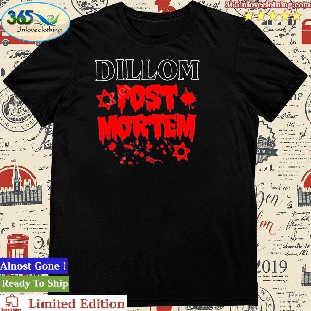 Official dillom Post Mortem Shirt