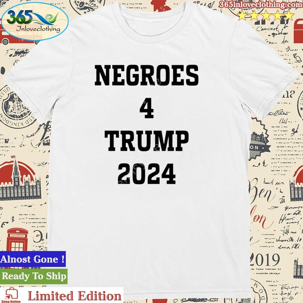 Official dom Lucre Negroes 4 Trumps 2024 T Shirt