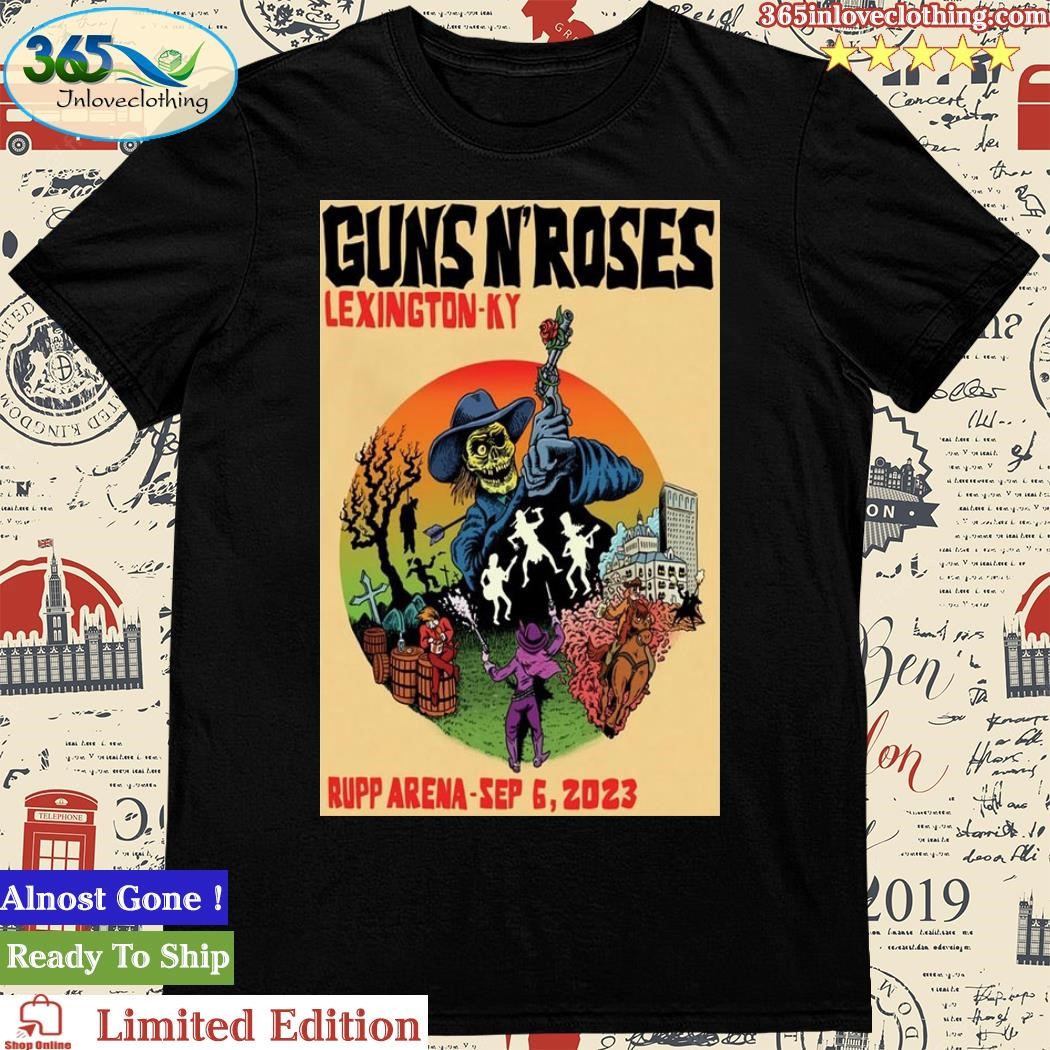 Official guns N' Roses Rupp Arena Lexington, KY Sept 6, 2023 Tour Poster Shirt