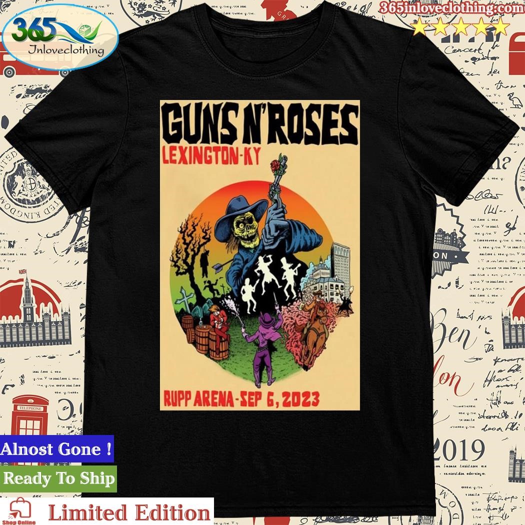 Official guns N' Roses September 6, 2023 Rupp Arena Lexington, KY Poster Shirt