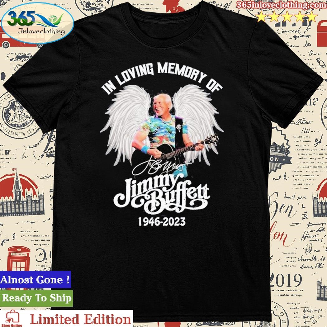 Official in Loving Memory Of Jimmy Buffett 1946 – 2023 T-Shirt