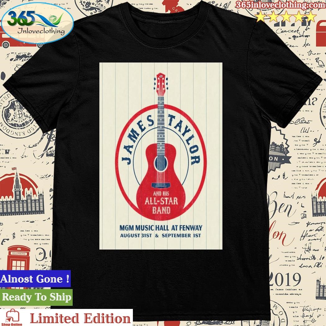 Official james Taylor Show Poster Boston, MA 08 31 2023 Poster Shirt