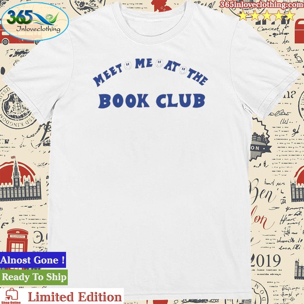 Official phenomenal Meet Me At The Book Club Shirt
