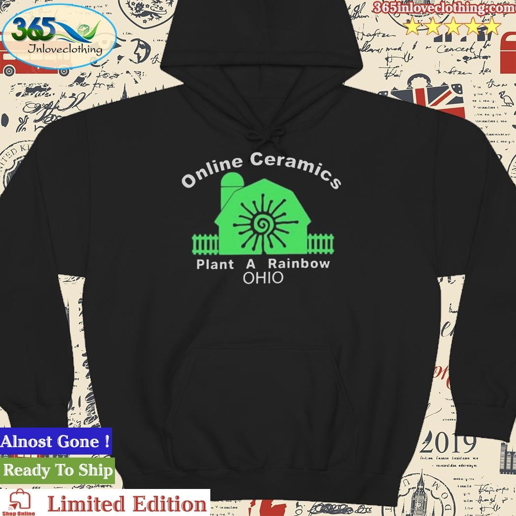 Online Ceramics Plant A Rainbow Ohio Shirt