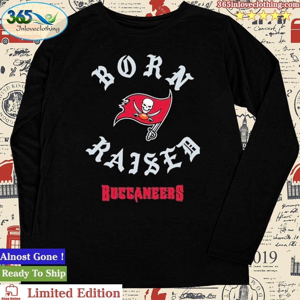 Tampa Bay Buccaneers Born X Raised Shirt, hoodie, longsleeve