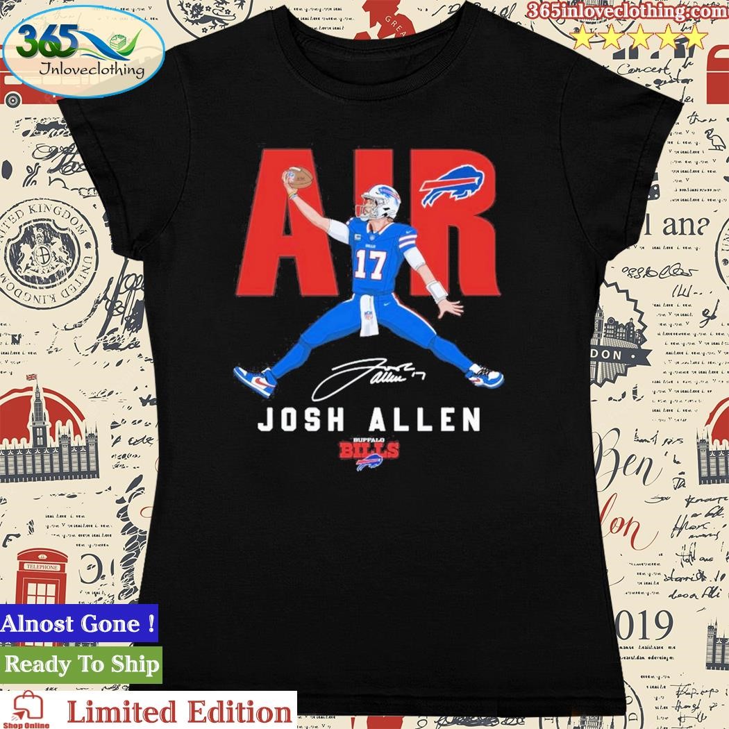 Air 17 Josh Allen Buffalo Bills Unisex T-Shirt - Cattrendtees