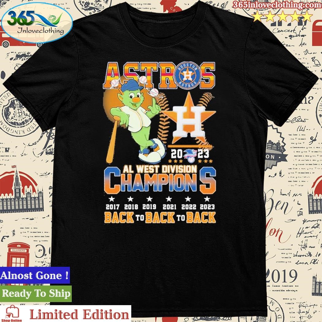 Houston Astros Al West Division Champions Back To Back To Back Shirt -  ShirtsOwl Office