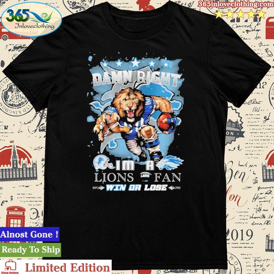 Official damn right I am a Chicago Bears Mascot fan win or lose shirt -  Limotees