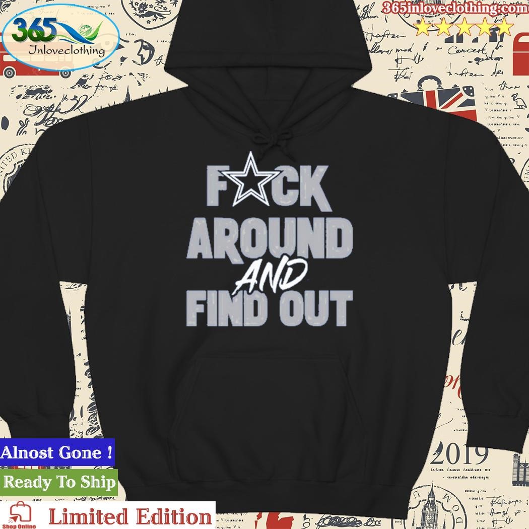 Official Dark Prescott Dallas Cowboys Fuck Around And Find Out Shirt hoodie.jpg