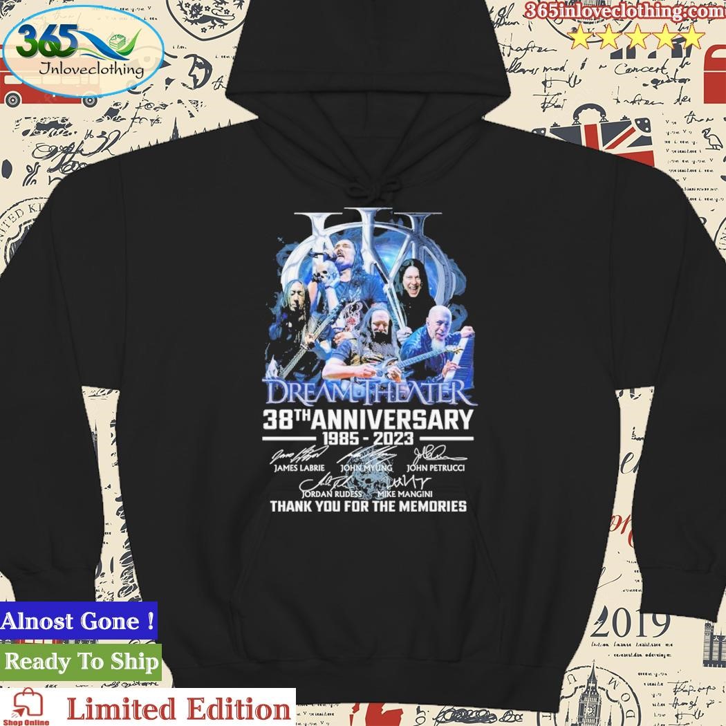 Official Dream Theater 38th Anniversary 1985-2023 Thank You For The Memories Shirt hoodie.jpg