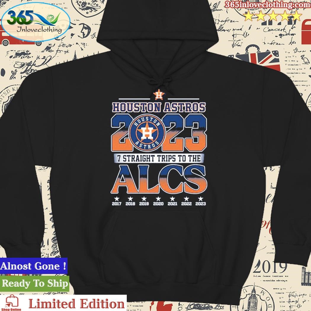 Houston astros 2023 7 straight trips to the alcs shirt, hoodie
