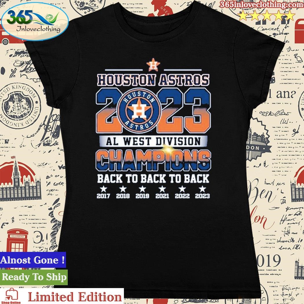 Official houston Astros AL West Division Champions Back To Back To Back  T-Shirt, hoodie, sweatshirt for men and women