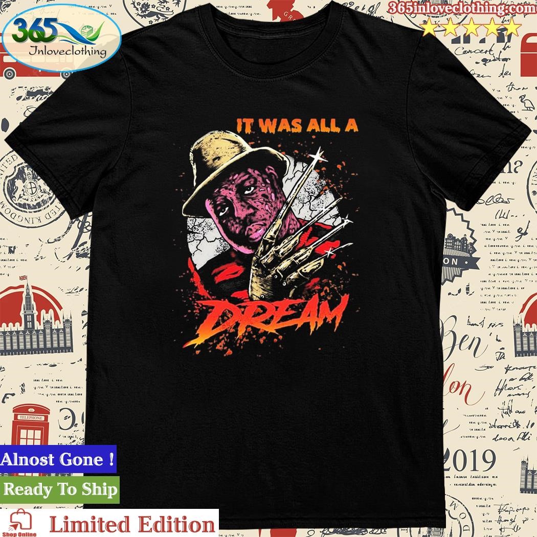 Official It Was All A Dream Horror Movies T Shirt