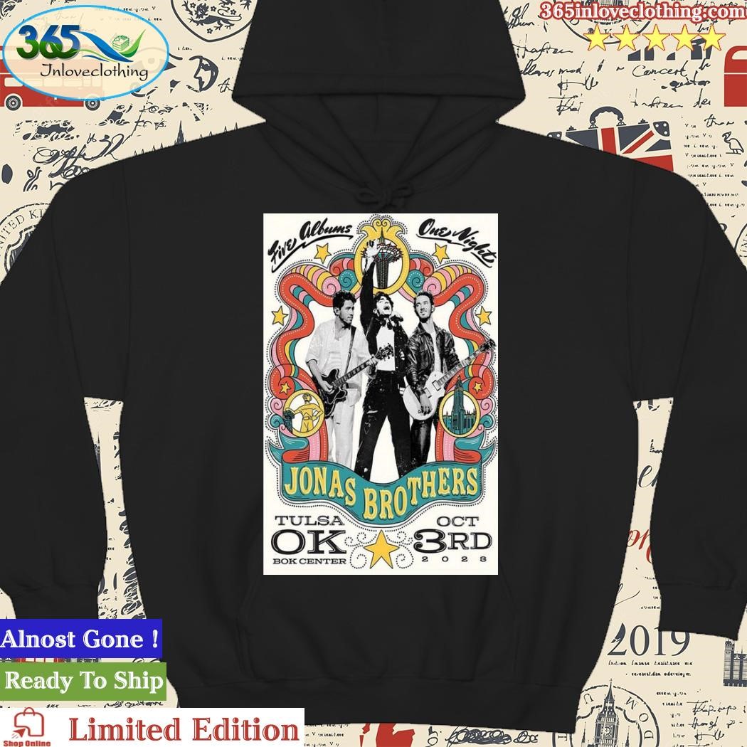 Official Jonas Brothers Show Poster Tulsa, OK 10 03 2023 Poster Shirt hoodie.jpg