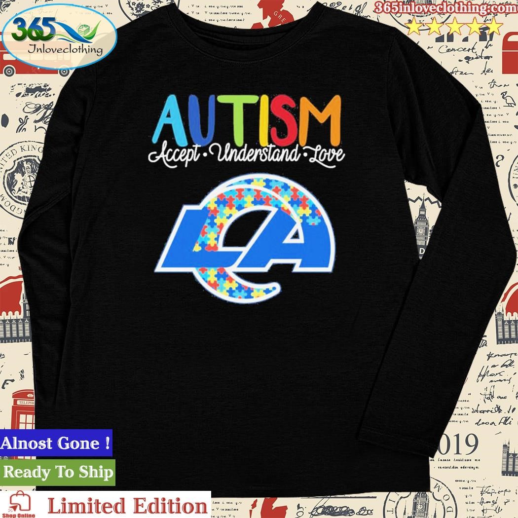 Los Angeles Rams Nfl Autism Awareness Accept Understand Love Shirt Sweatshirt  Hoodie