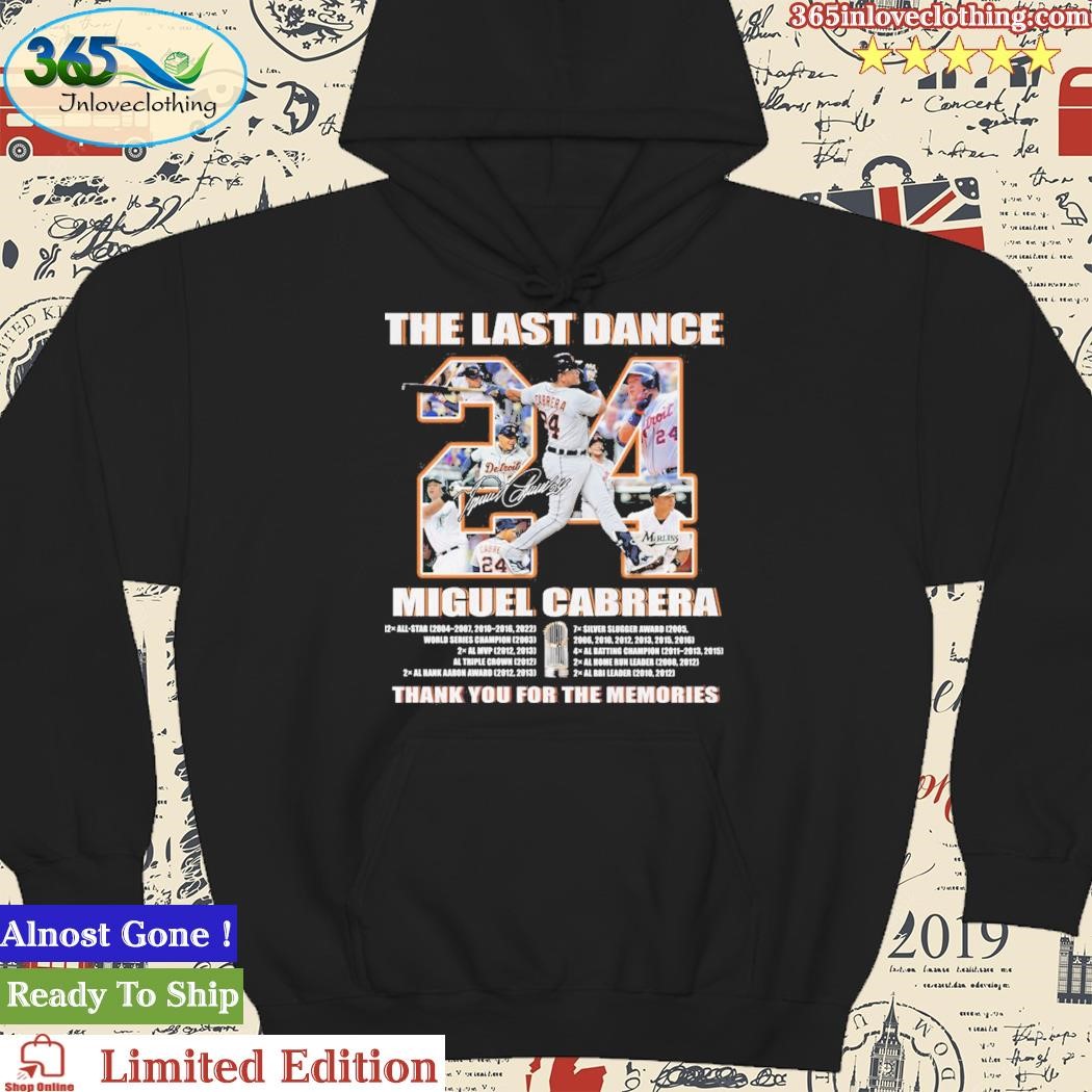 Official Miguel Cabrera The Last Dance Memories T Shirt hoodie.jpg